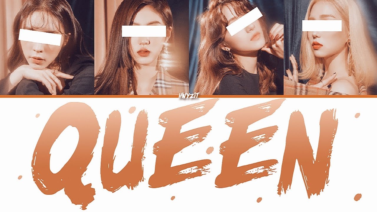 Your Girl Group (4 Members) - 'Queen' [Original by 3YE] Color Coded Lyrics Han/Rom/Eng