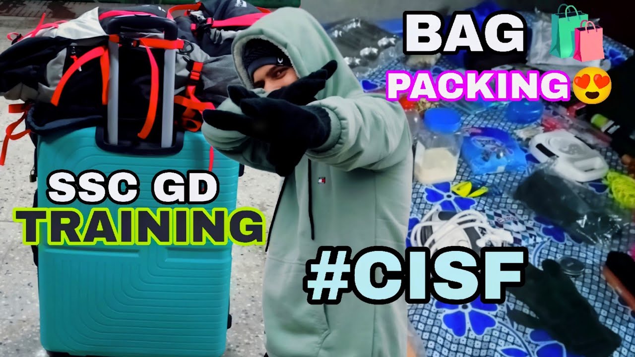 ⚔️🪖 SSC GD TRAINING के लिए BAG PACKING 🧳😍 #CISF #sscgd #army #training