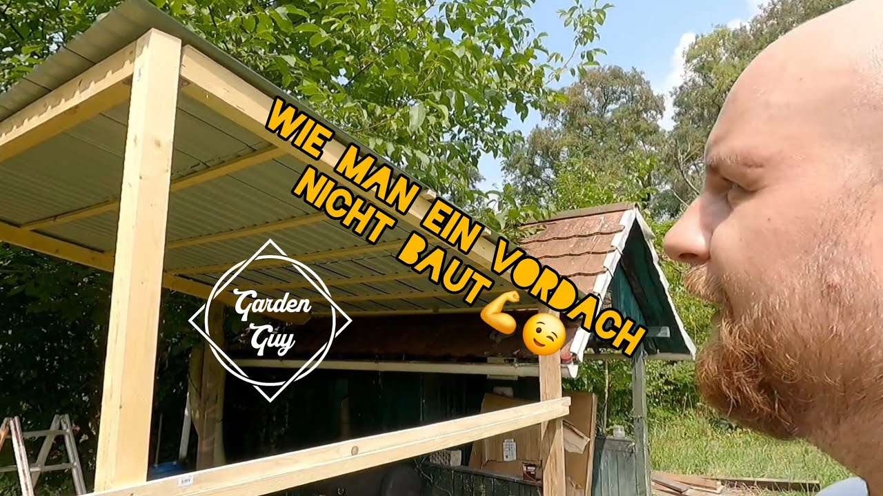🏡Das Projekt VORDACH ist ENDLICH fertig!🤩 |Garden Guy