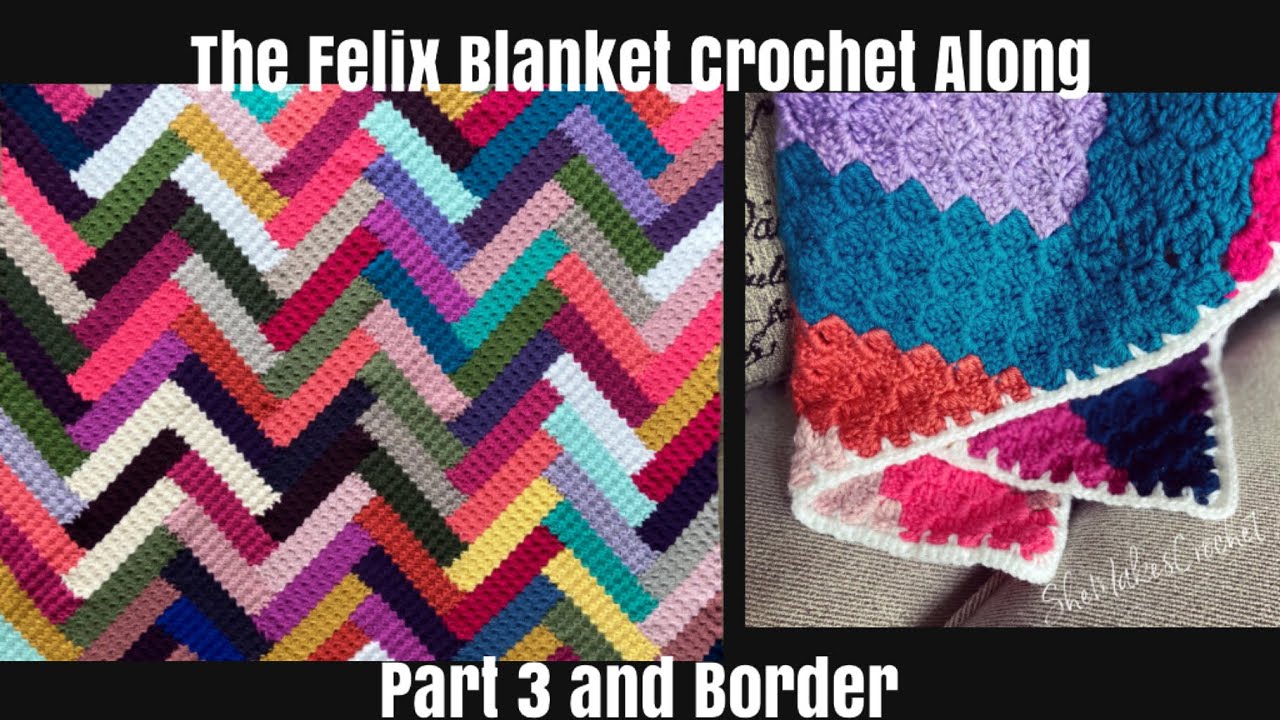 The Felix Blanket Crochet Along Part 3