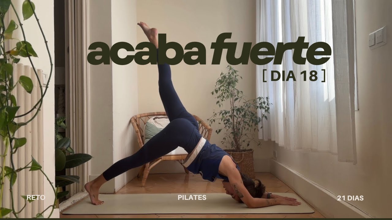 DÍA 18 | RETO 21 DÍAS | FLOW: Pilates Full Body