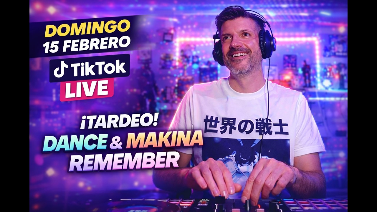 TARDEO MAKINA REMEMBER 🔥 Dance 90s & 2000s | TikTok Live Domingo 15 Febrero