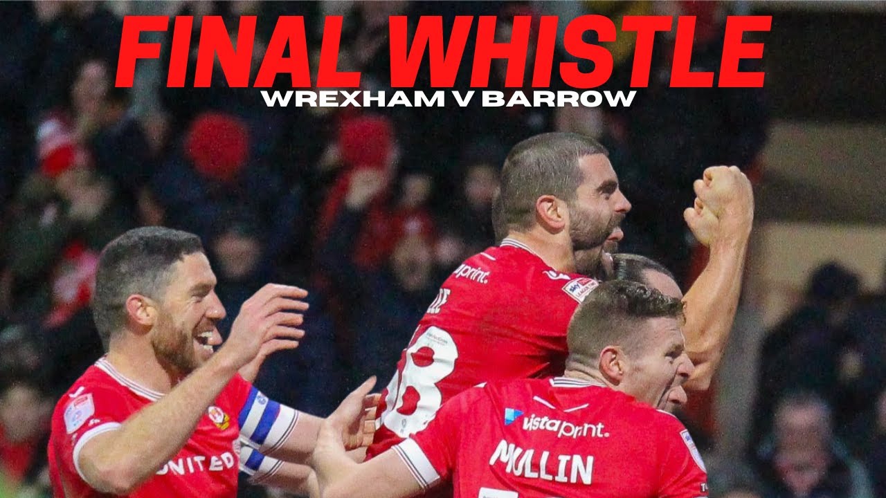 FINAL WHISTLE | Wrexham v Barrow