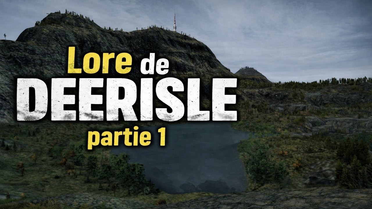 Deerisle lore 6.0 Partie 1
