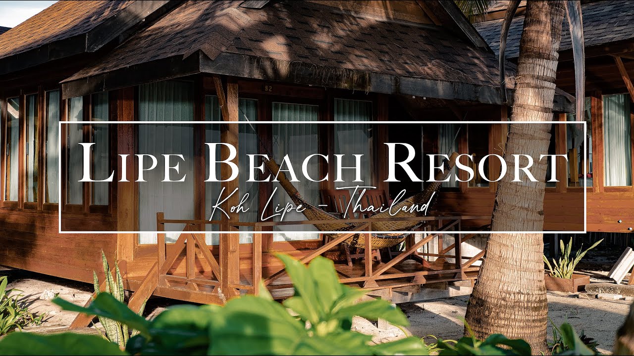 Lipe Beach Resort - Koh Lipe Thailand