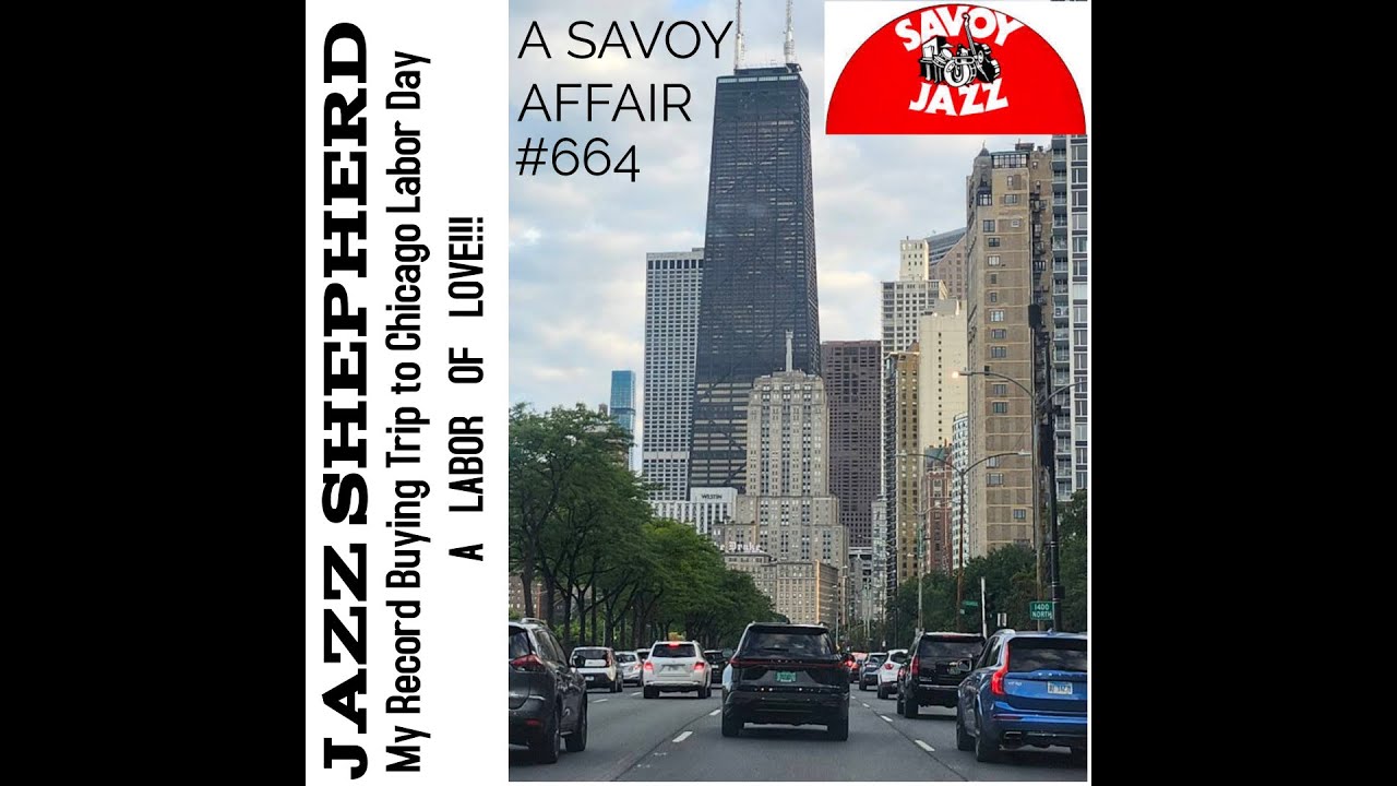 #664/ My trip to Chicago over labor day weekend... JAZZ RECORDS, including some Savoy GOLD!!!