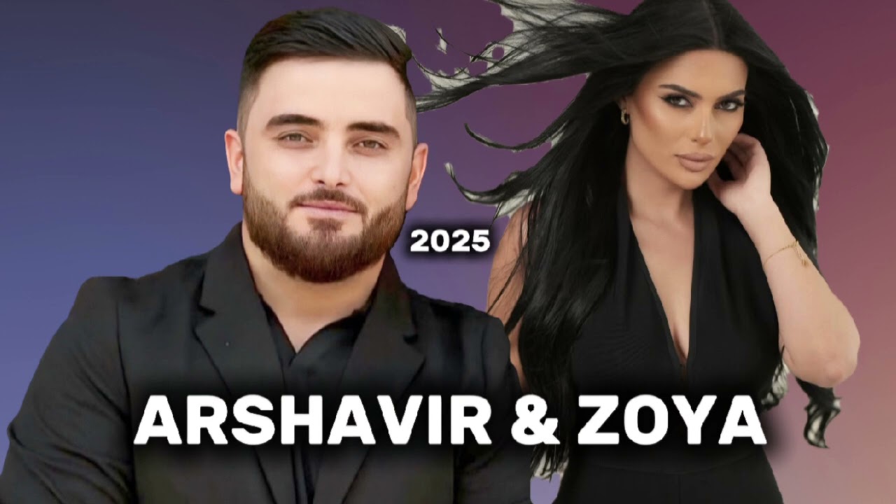 ARSHAVIR MARTIROSYAN & ZOYA BARAGHAMYAN - TOP REMIX 2025