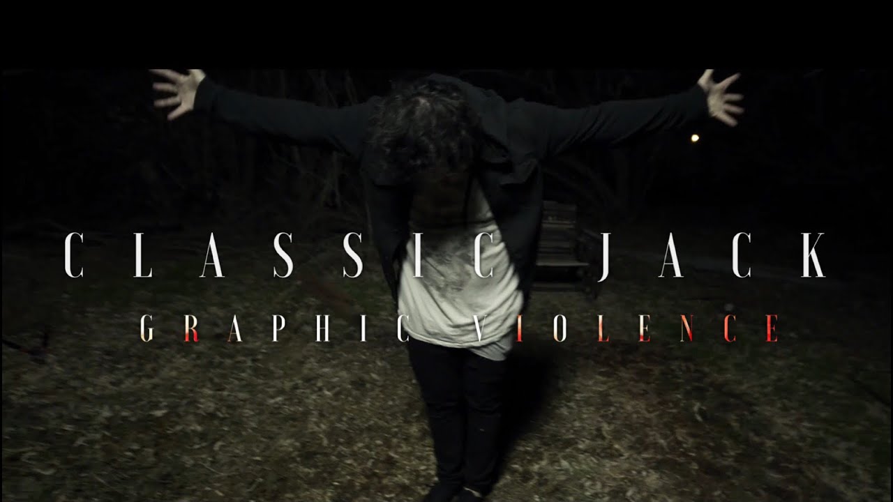 Classic Jack - Graphic Violence (Official Music Video) 