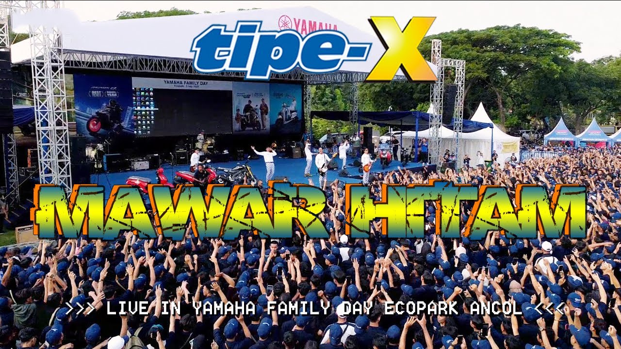 TIPE-X - MAWAR HITAM LIVE IN YAMAHA FAMILY DAY ECOPARK ANCOL