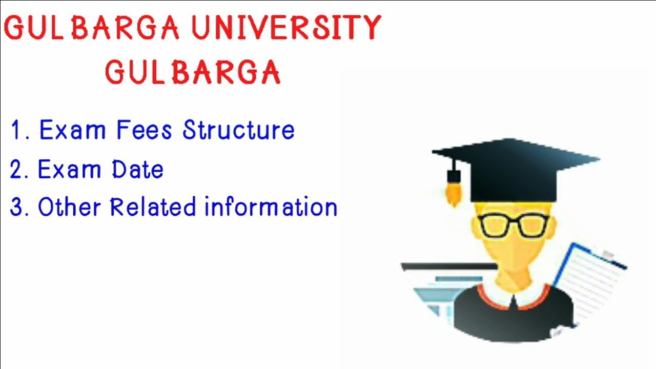 2020 Gulbarga university degree exam date, exam fees and other information all universityupdate CBCS