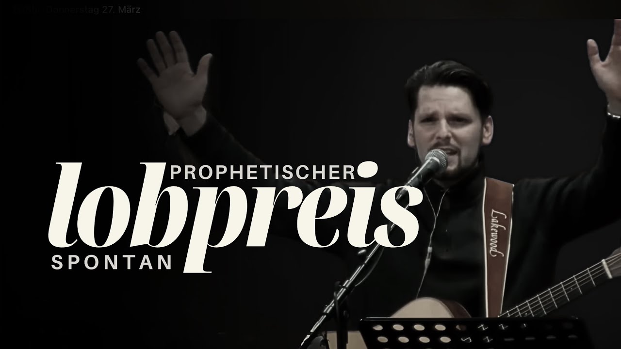 Prophetischer Lobpreis | Spontan | 2025 - Josua-David & Team - Special