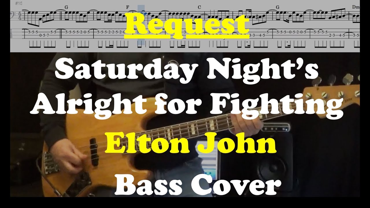 Saturday Night's Alright for Fighting - Elton John - Bass Cover - Request
