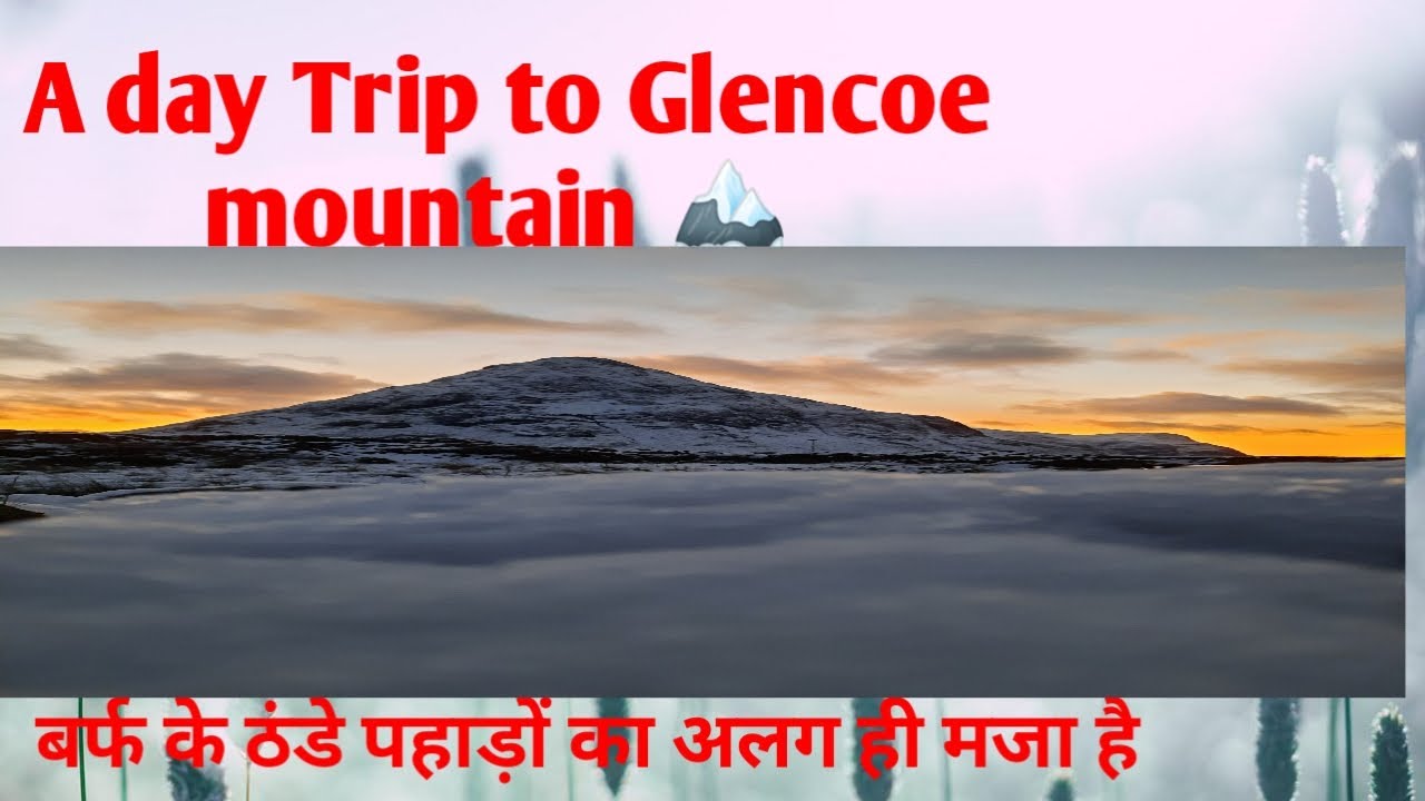 Day Trip to Snow Mountains Area in Glencoe Scotland