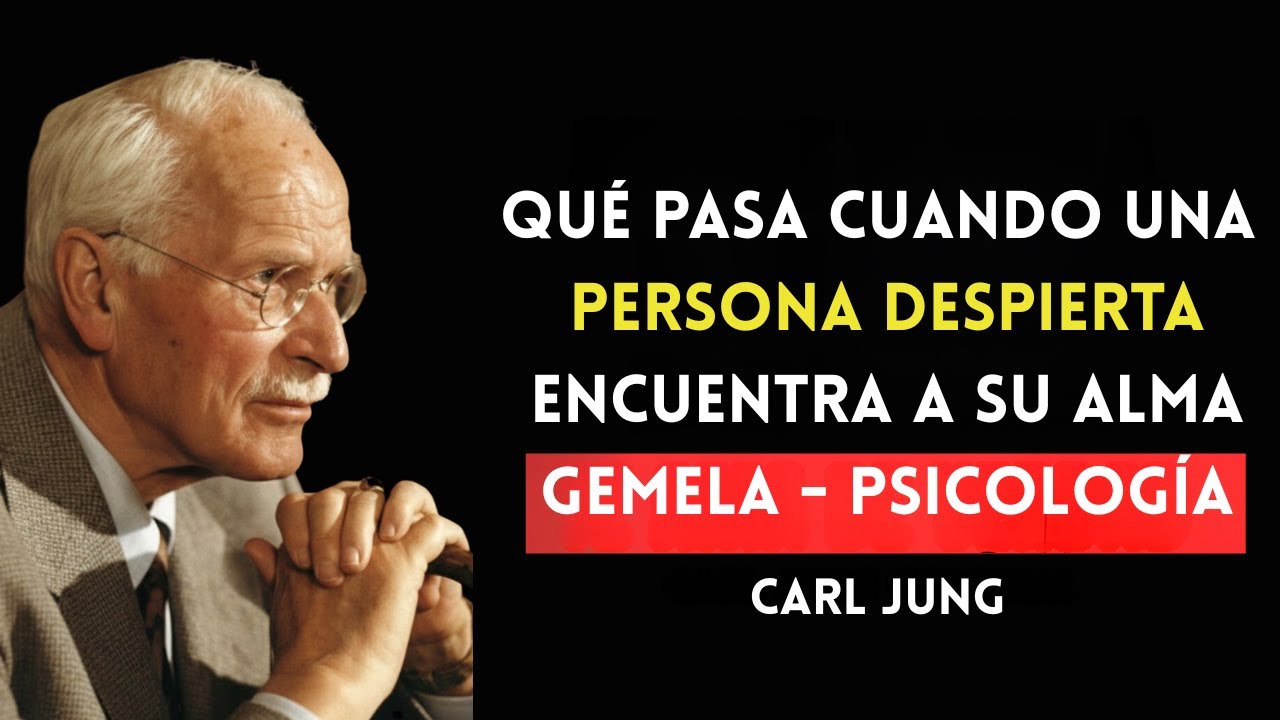 Qué pasa cuando una persona despierta encuentra a su alma gemela - Psicología Carl Jung