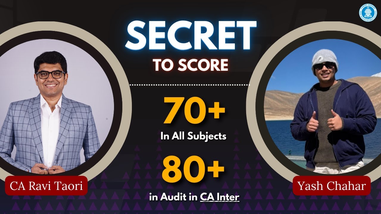 How Yash Scored 80+ in Audit & 70+ in All Other Subjects! | CA Inter | CA Ravi Taori
