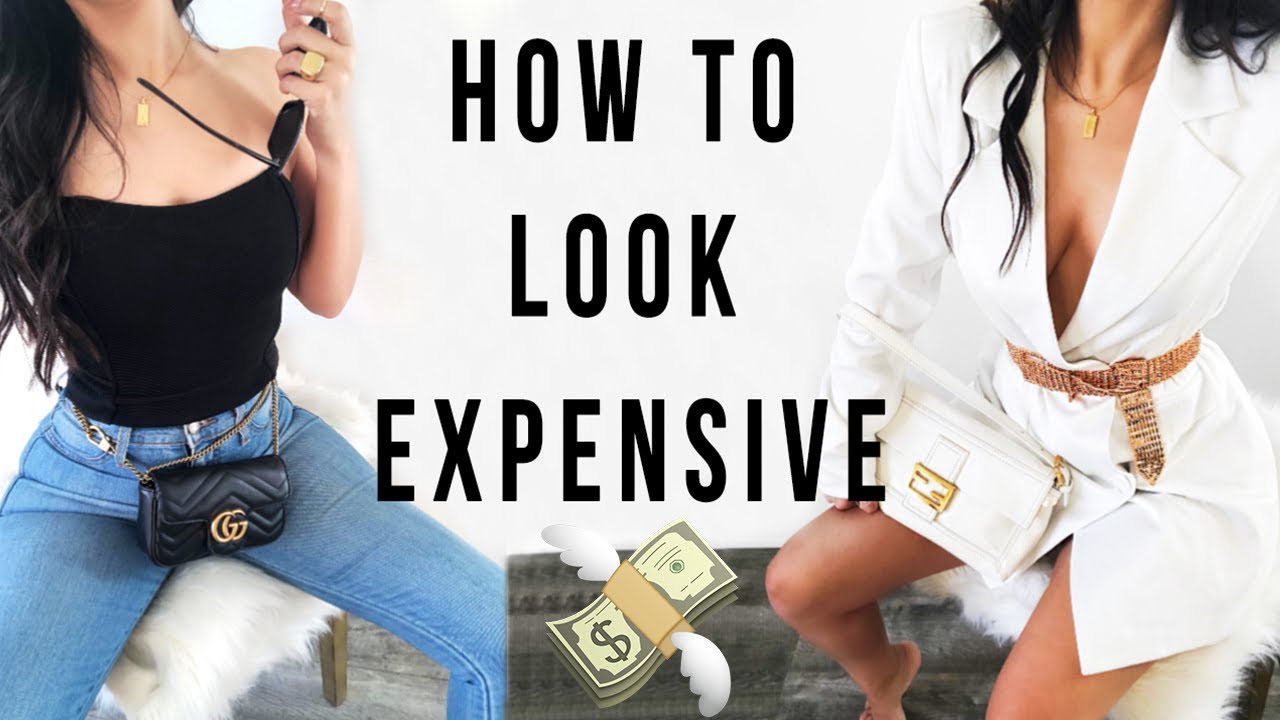 How to Look Expensive When You're BROKE AF!!