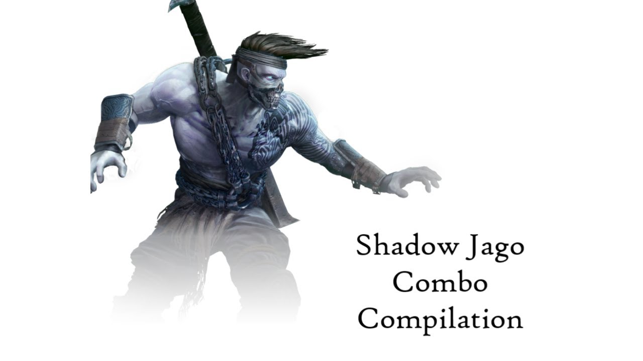 Shadow Jago Combo Compilation