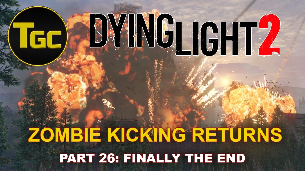 Dying Light 2: Zombie Kicking Returns - Part 26: Finally the End | Three Guys Coop