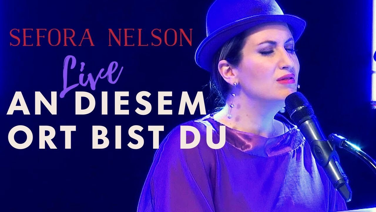 Sefora Nelson – An diesem Ort bist du (Offizielles Live Video)