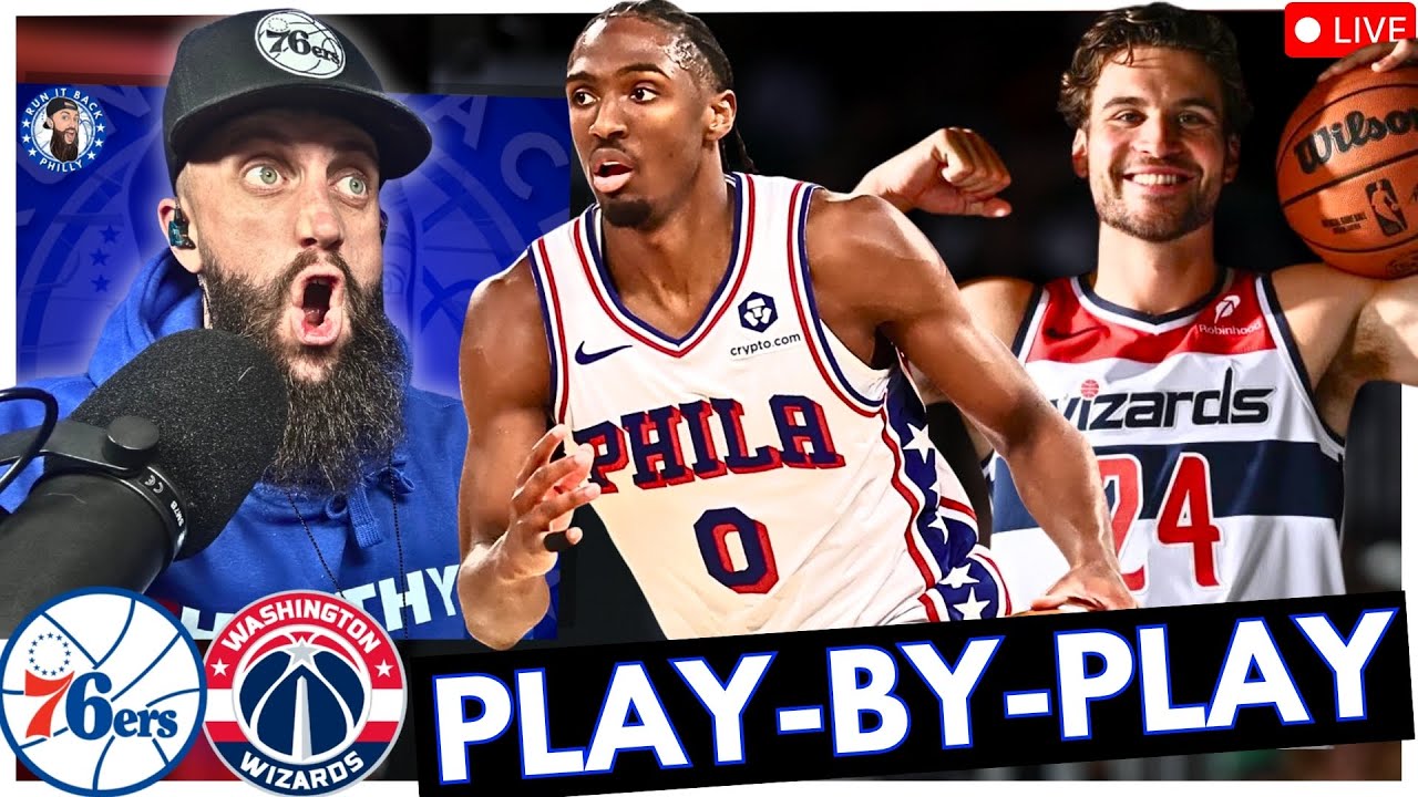 Sixers vs Wizards LIVE - Play-By-Play Commentary & Scoreboard
