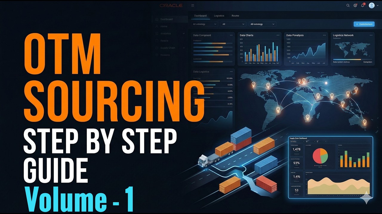 OTM Sourcing Setup for Beginners | Oracle Transportation Management Training | Volume 1