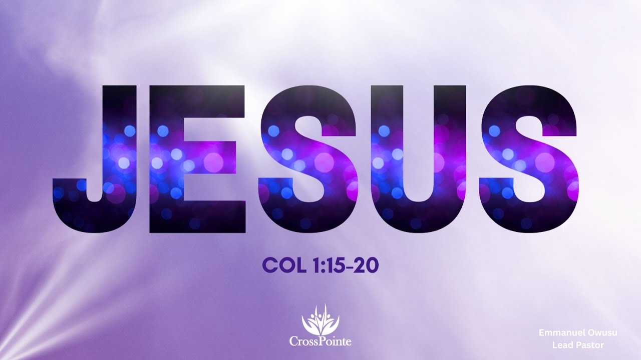 Jesus Pt. 3 | Emmanuel Owusu, Lead Pastor