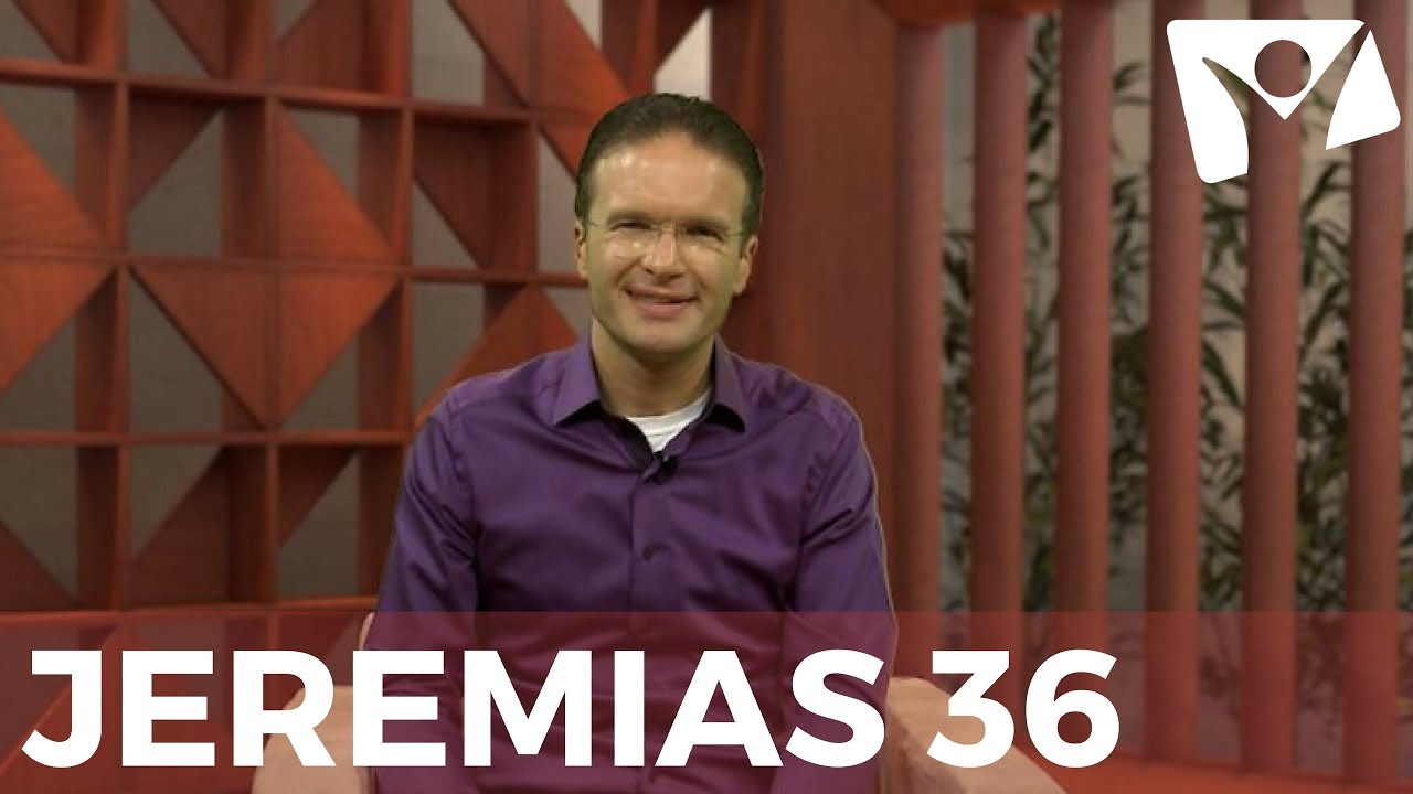 Jeremias 36 - #RPSP - 30 de Agosto