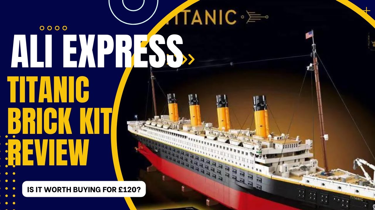 Обзор поддельного Lego Titanic с AliExpress