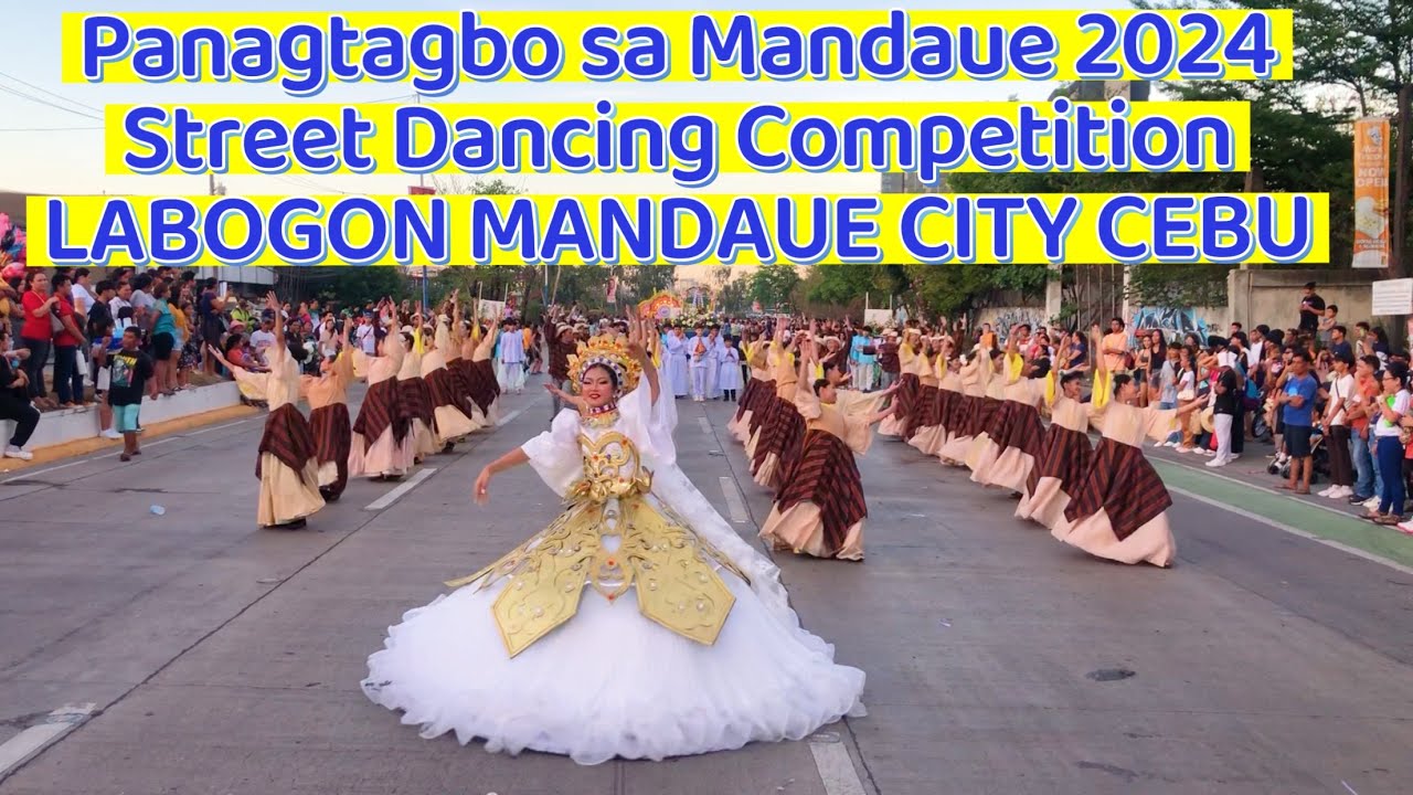 Panagtagbo sa Mandaue Festival 2024 LABOGON MANDAUE Street Dancing Cebu Prov. | Panagtagbo Festival
