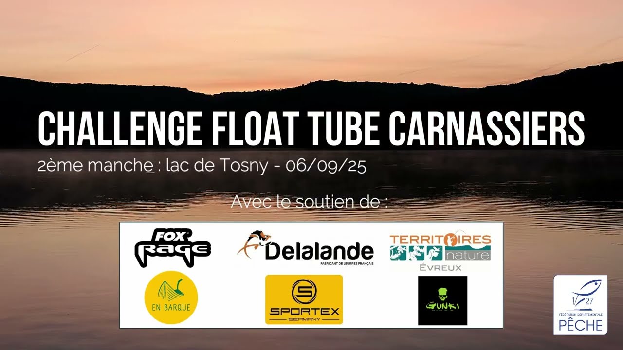Challenge Float Tube Carnassiers27 -  manche 2 - 06/09/25
