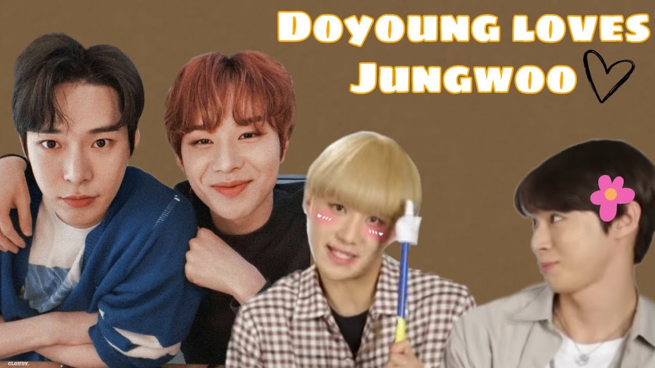 Doyoung loves Jungwoo (dowoo moments)