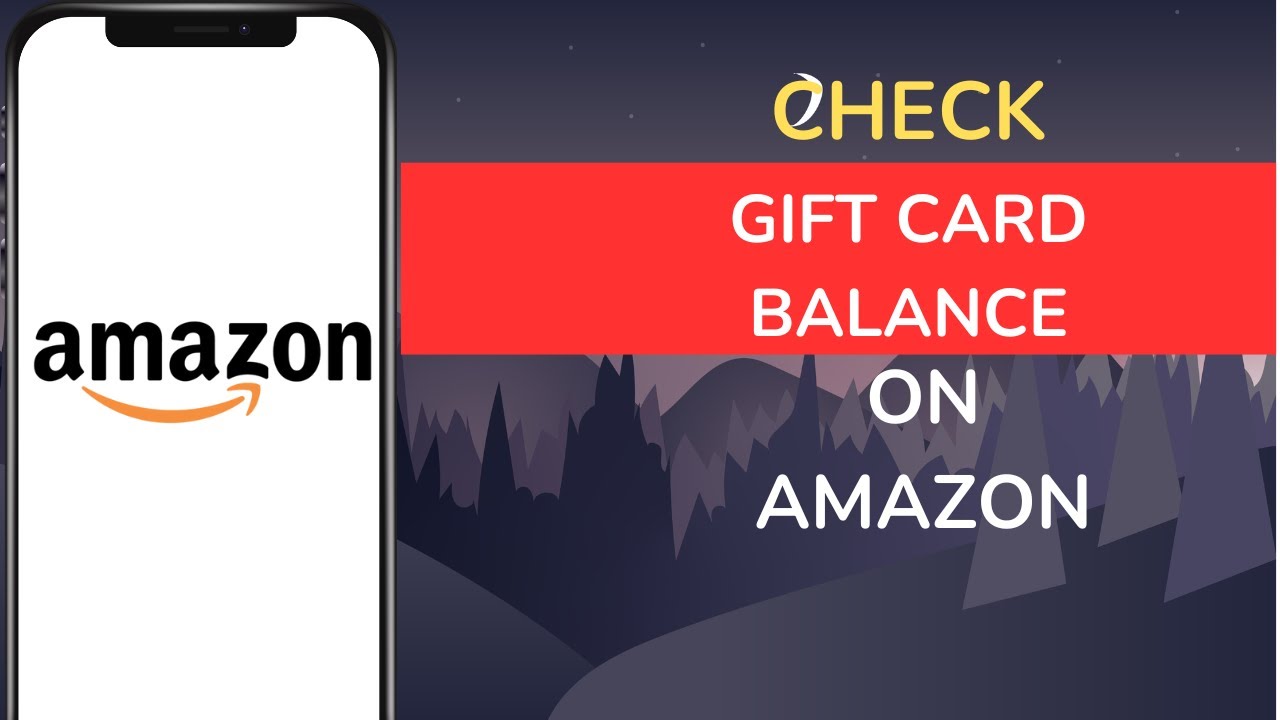 How to Check Gift Card Balance on Amazon