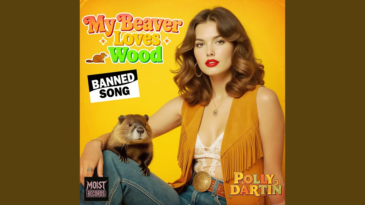 My Beaver Loves Wood (feat. Polly Dartin)