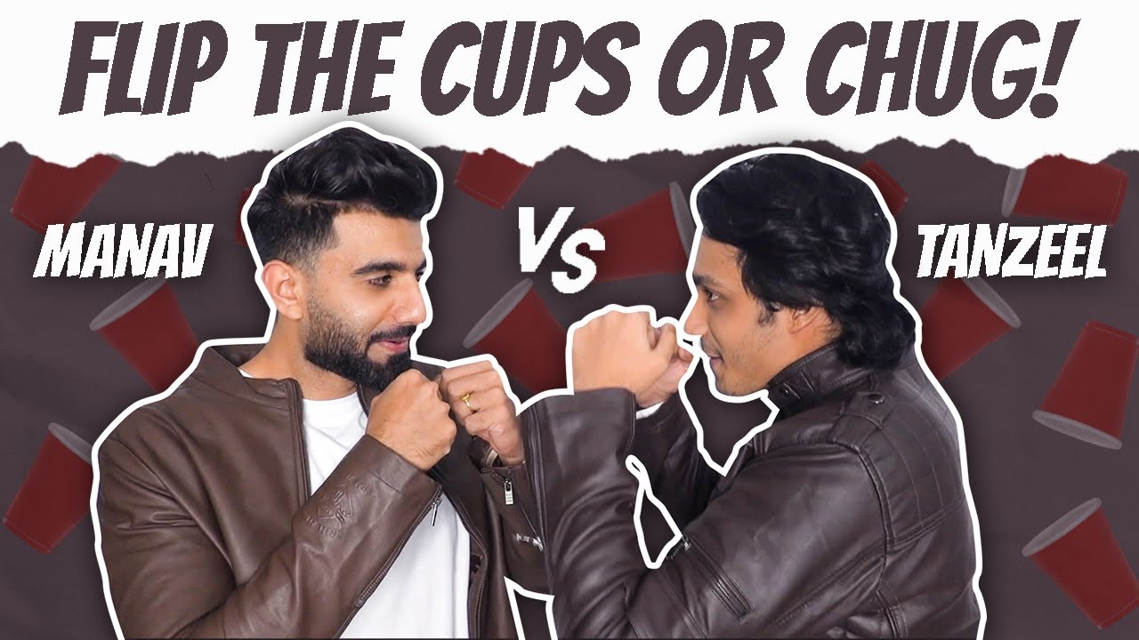 FLIP THE CUP OR CHUG CHALLENGE | @tanzeelkhan03 | Mr.mnv #55 |