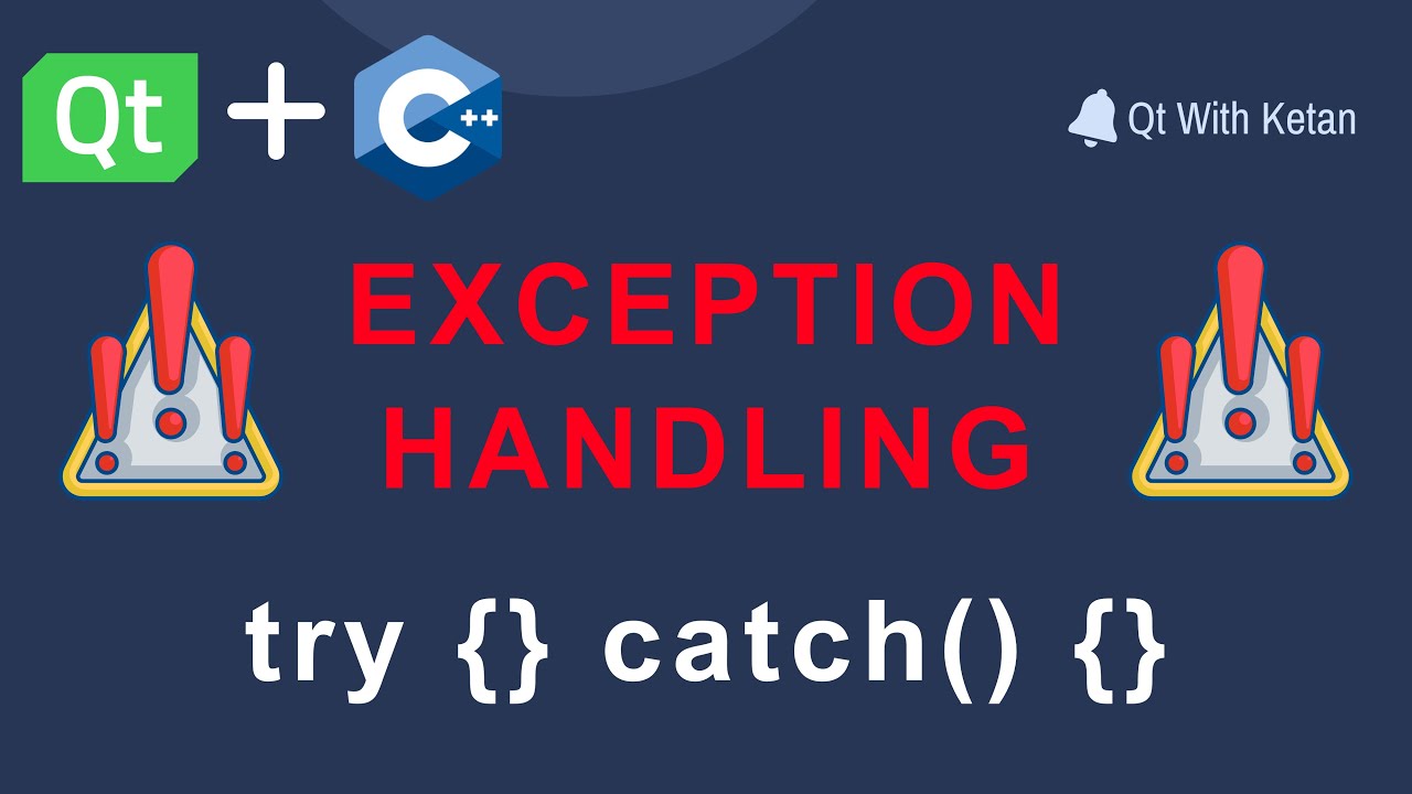 Exception Handling In Qt C++ | Handle Application Crash | What Is Exception Handling In Qt C++