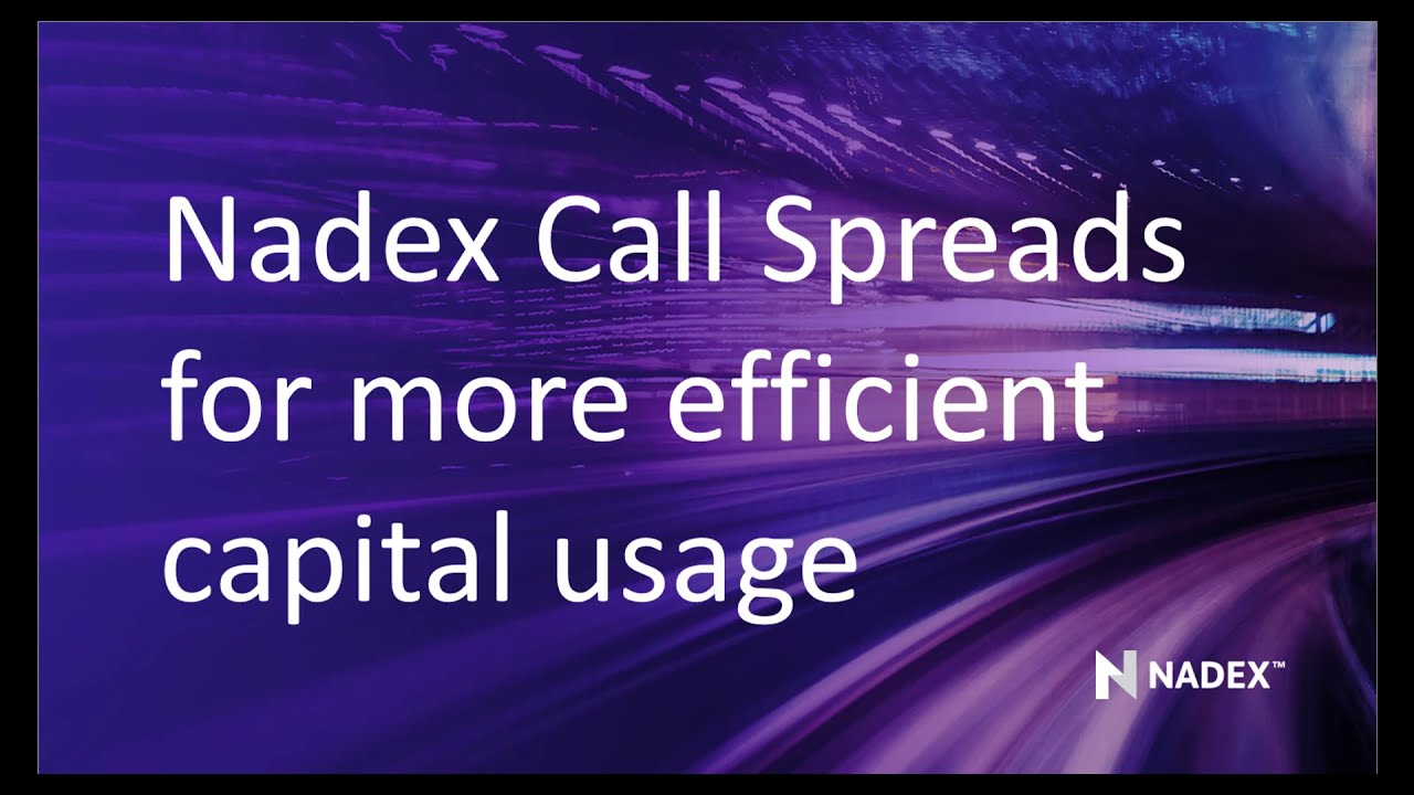 Getting more efficient capital usage with Nadex Call Spreads