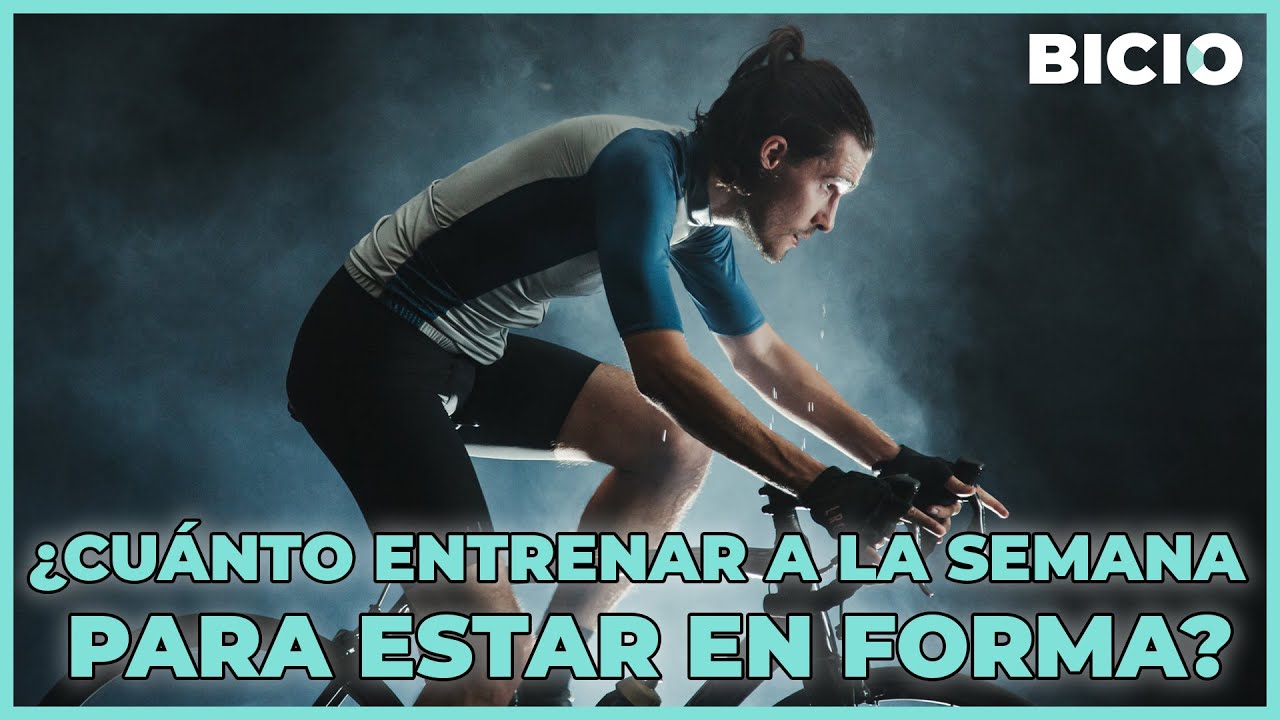 ¿Cuánto debo ENTRENAR CICLISMO a la semana para ESTAR EN FORMA?
