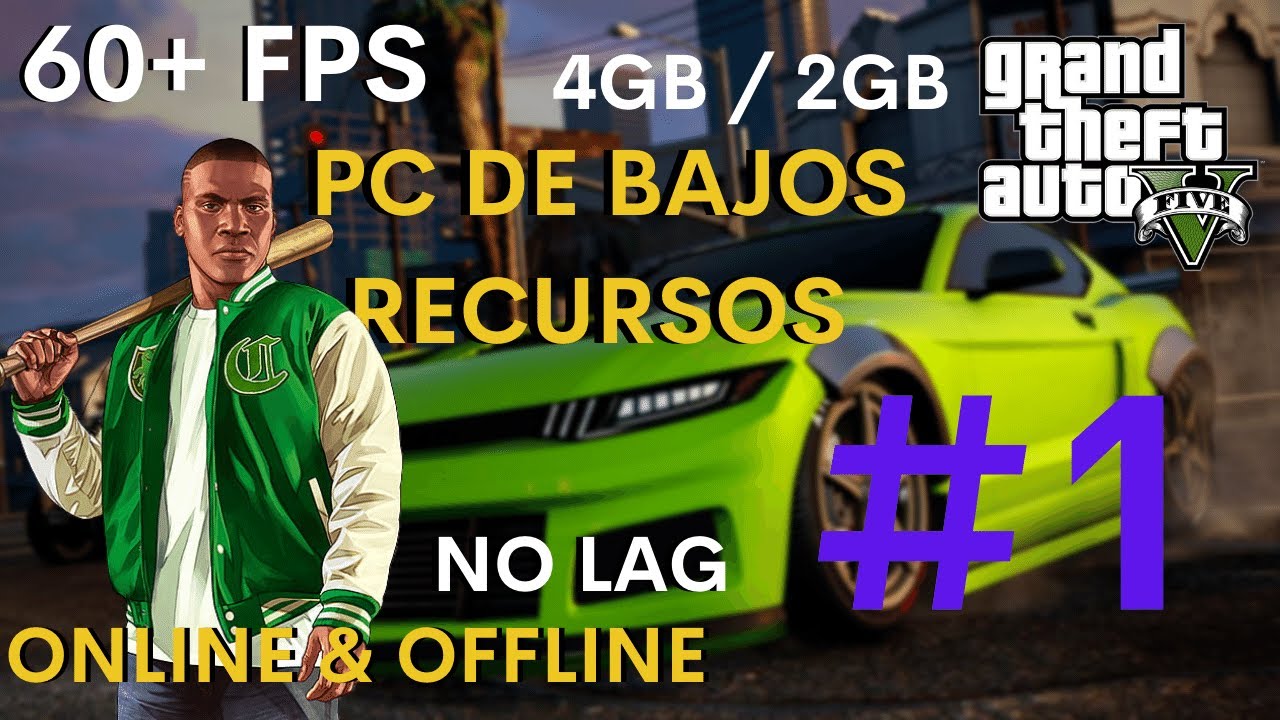 ACELERAR  GTA 5 en PC / COMPUTADORA PORTÁTIL LOW END (60 FPS en Intel Graphics / 2GB y 4GB RAM)