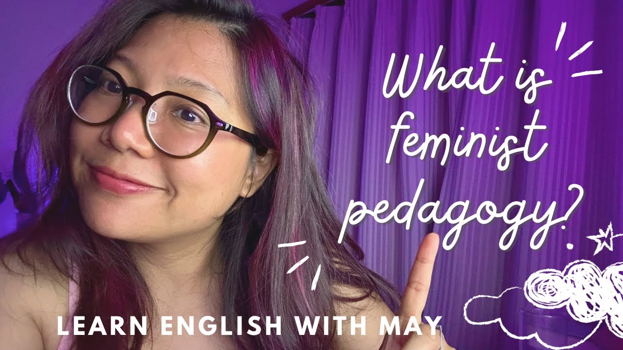 Short video on feminist pedagogy for EFL classrooms