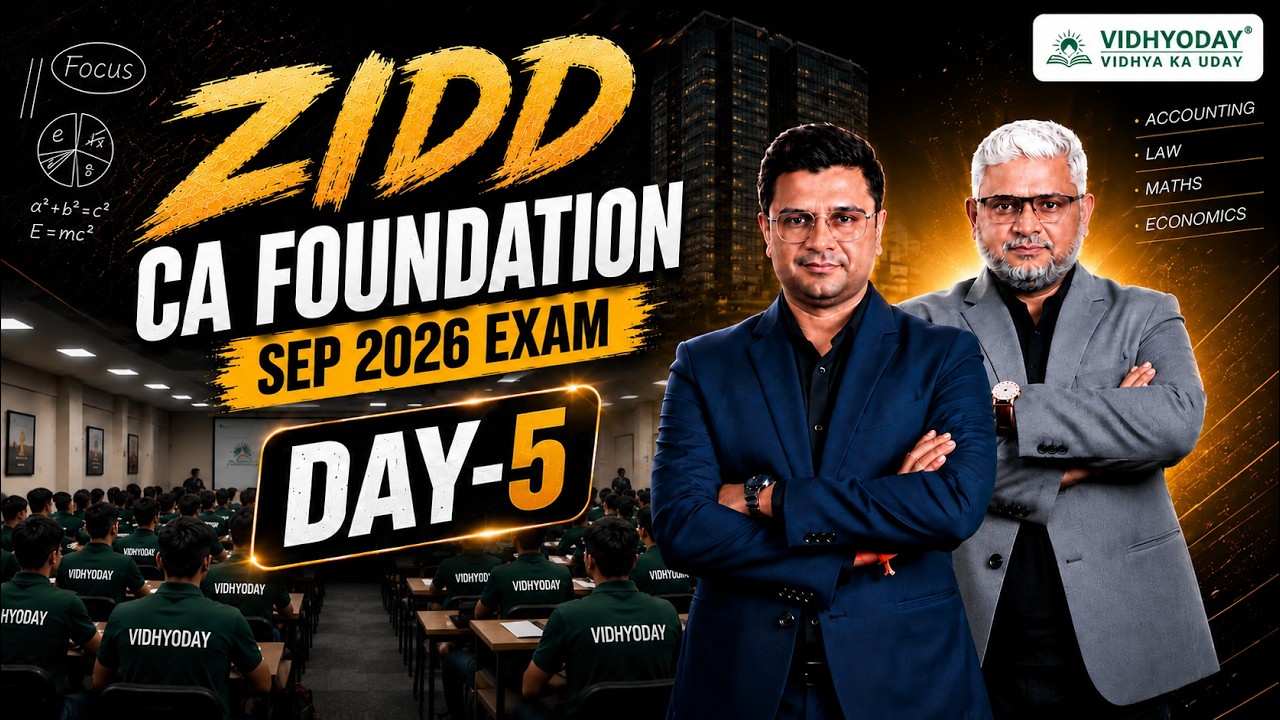 DAY 13 CA FOUNDATION ZIDD REVISION FOR SEPTEMBER 2026 EXAMS