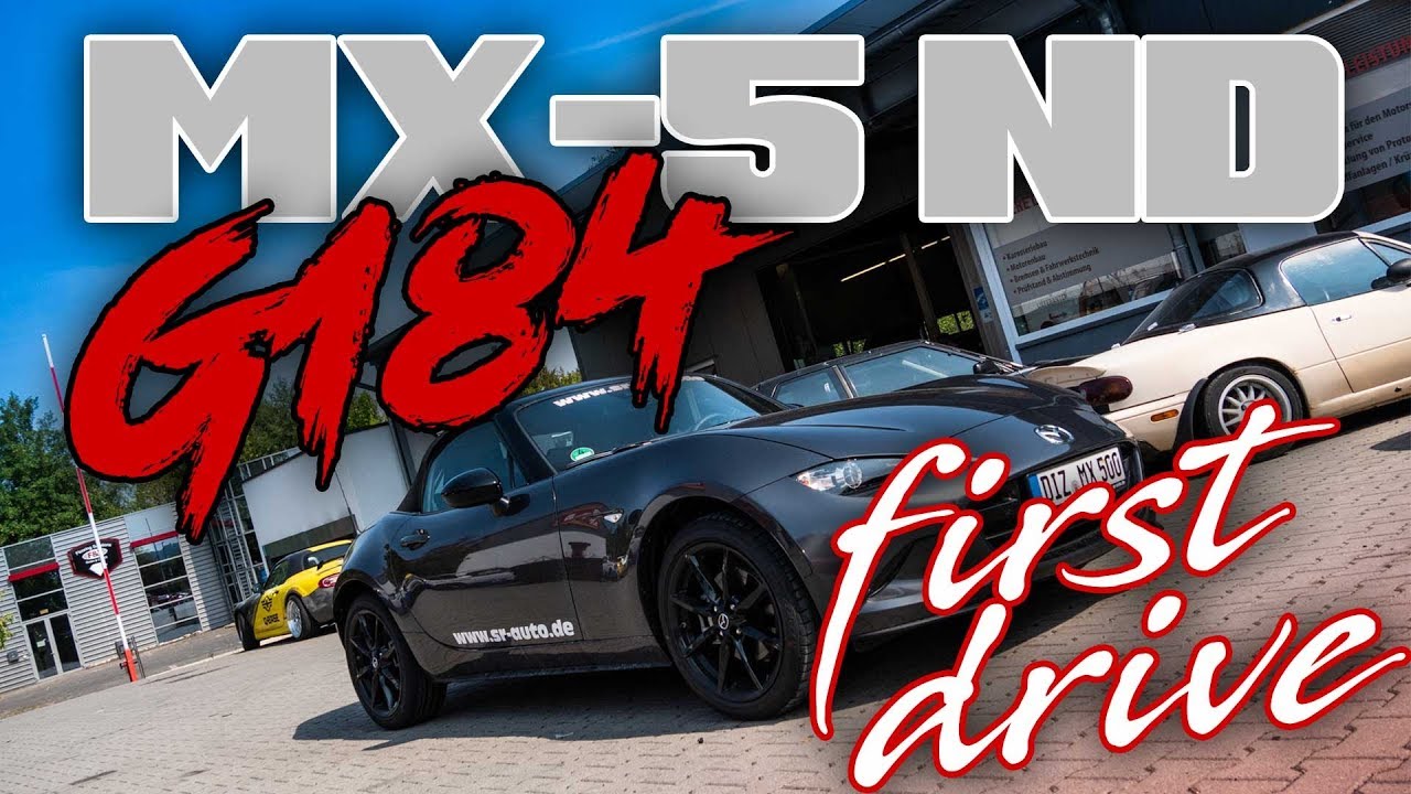MX 5 ND G184 first drive