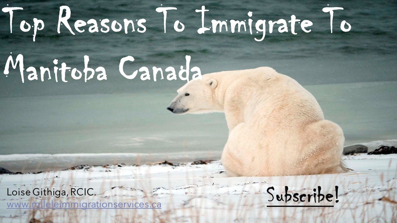 Top Reasons to Immigrate to Manitoba Canada