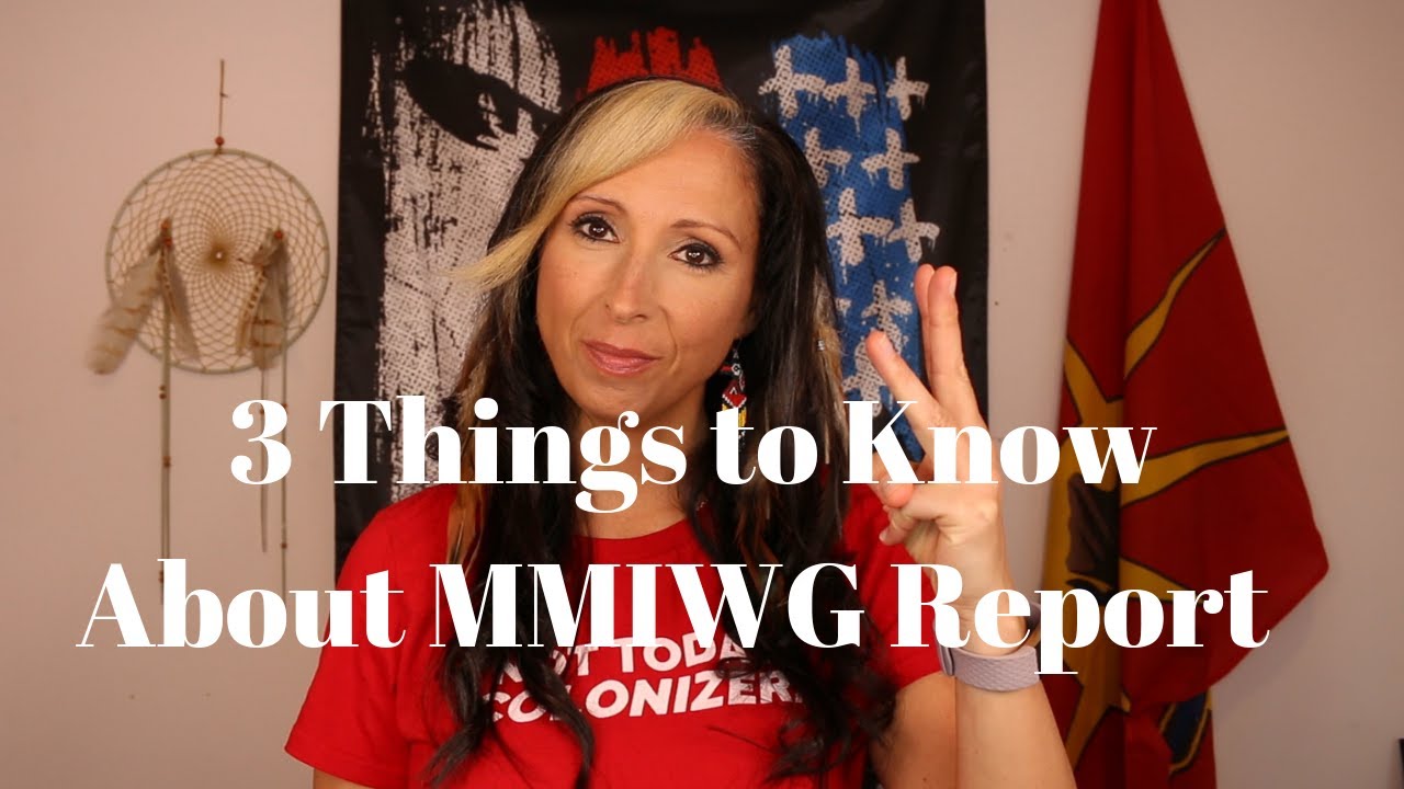 3 Things you MUST Know about the MMIWG Final Report