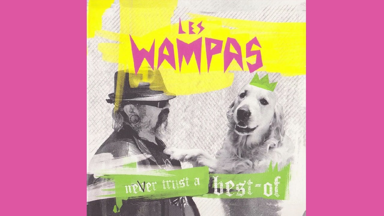 Les Wampas - Tes yeux sont si bleus