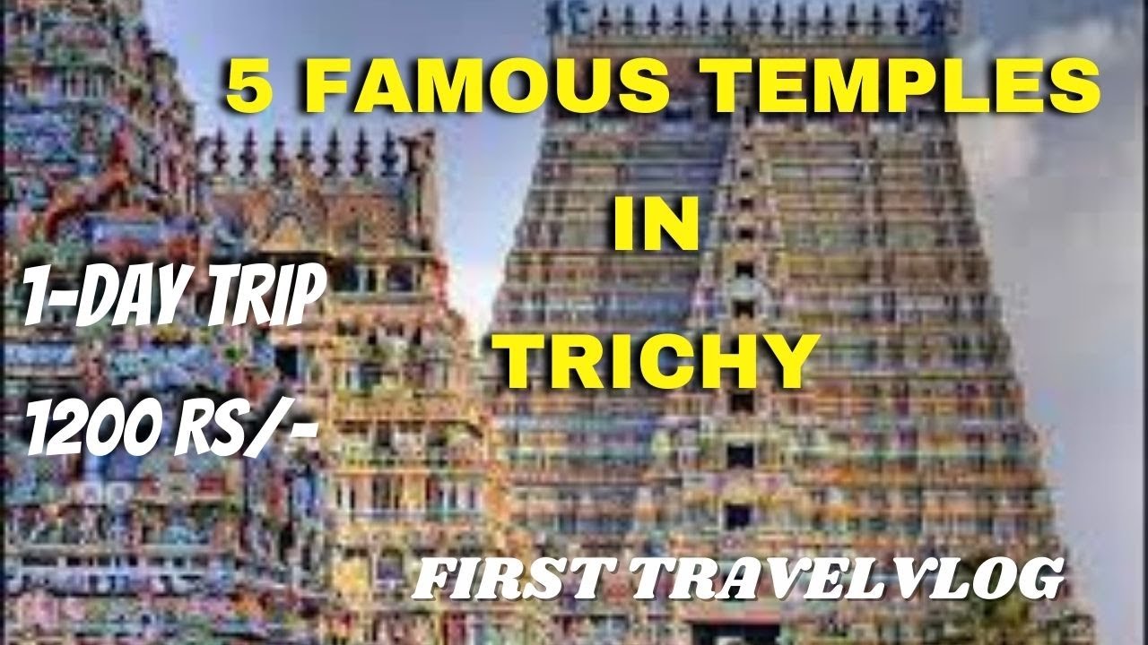 FAMOUS TEMPLES IN TRICHY | ONE DAY TRIP | zvlogz