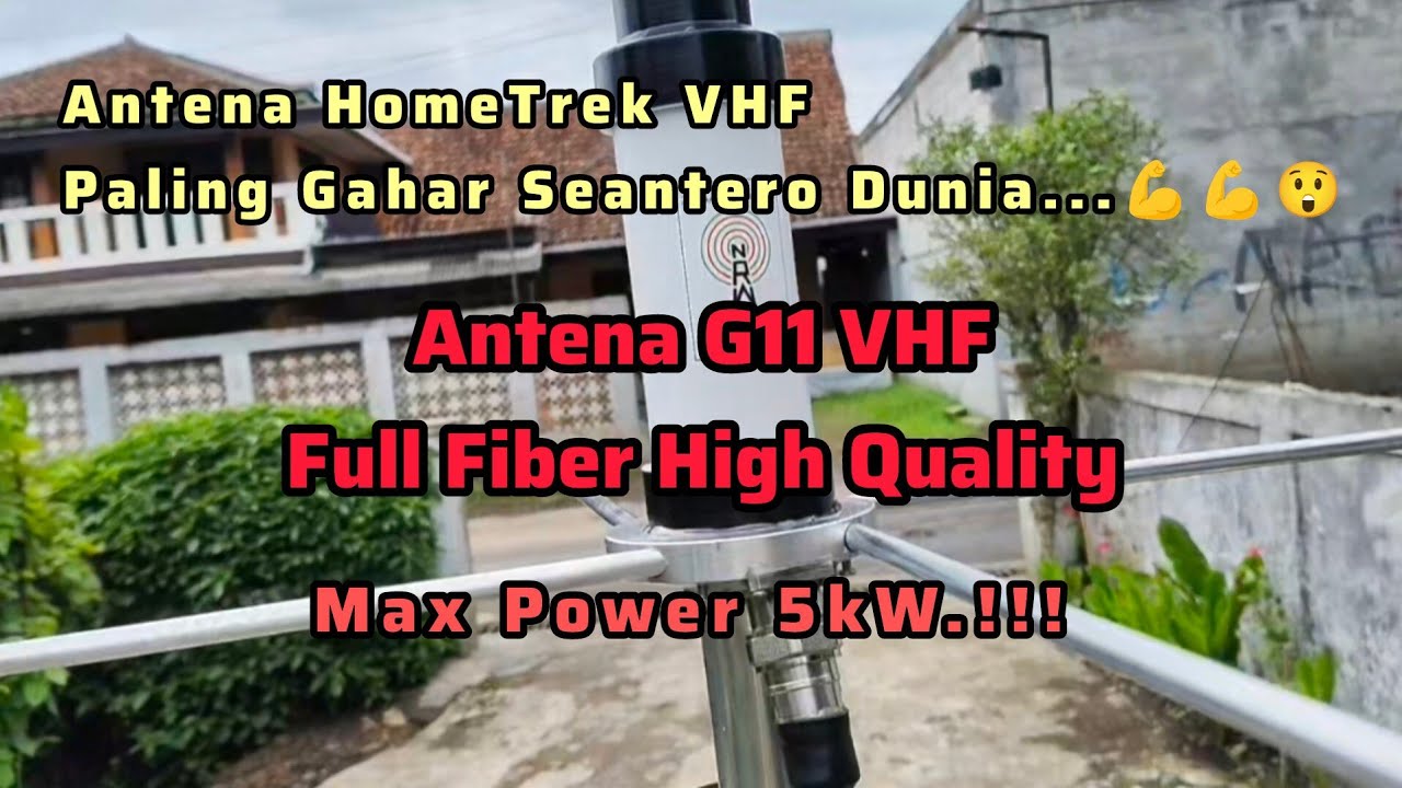 Antena Balap G11 Vhf Full Fiber 5kW!! Super High Quality👍