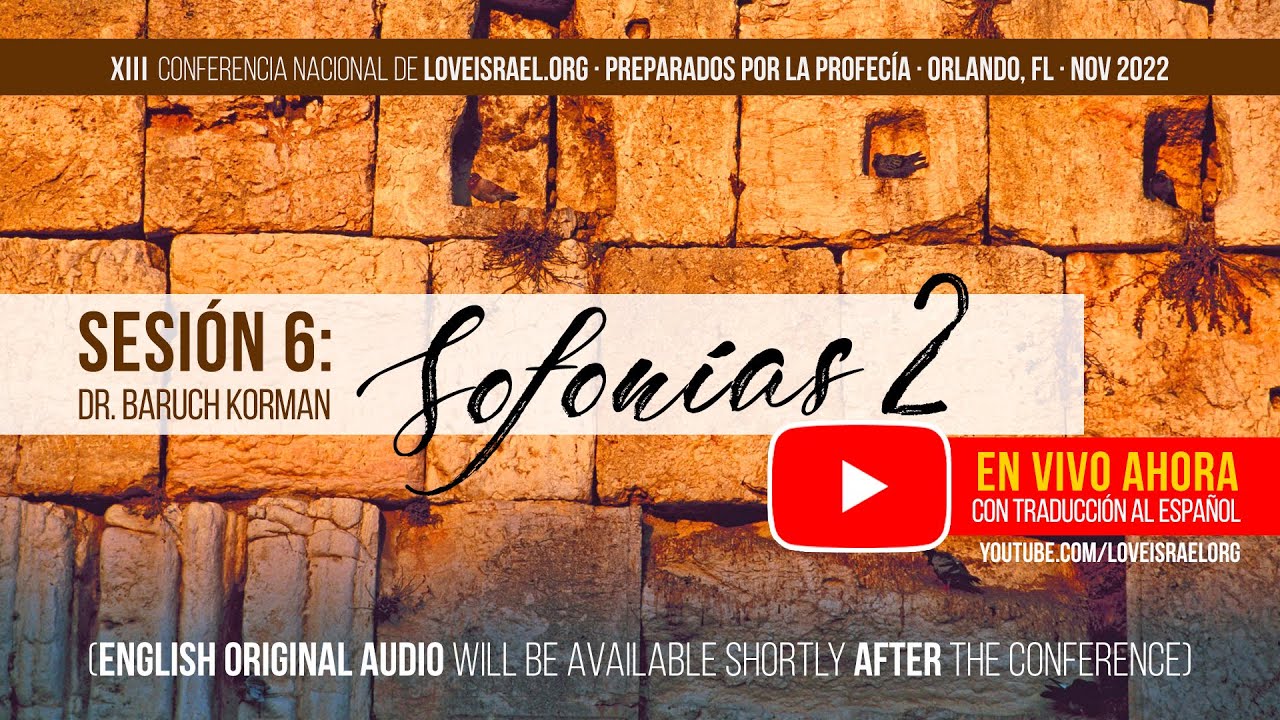 XIII Conferencia LoveIsrael 2022 - Sofonías 2