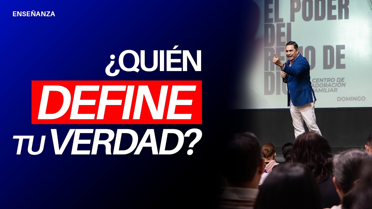 ¿Quién define tu verdad?