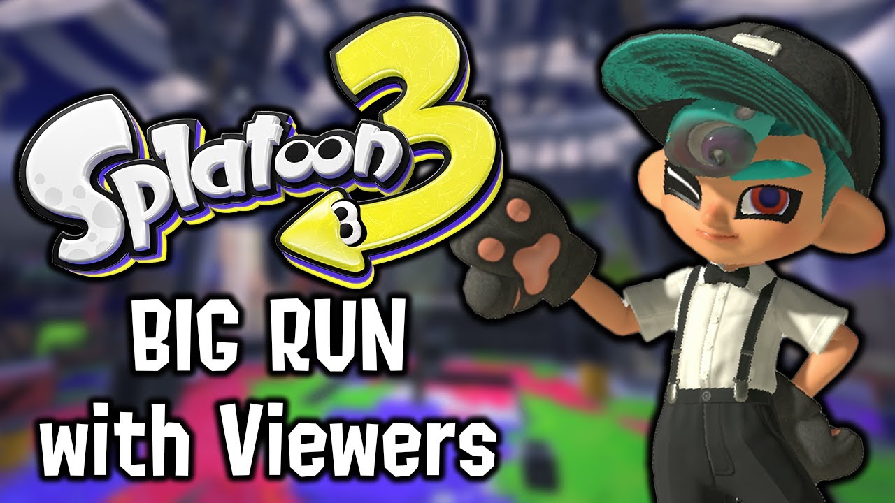 BIG RUN At The Grand Splatlands Bowl with Viewers in Splatoon 3 
