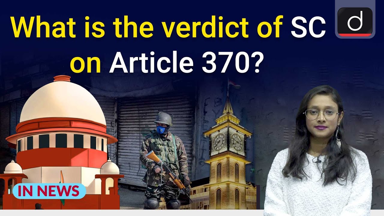 SC Upheld the Abrogation of Article 370  । In News । Drishti IAS English